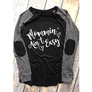 NWOT - Mommin’ Ain’t Easy Long Sleeve Shirt